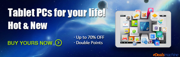 Up to 70% OFF and Get Double Points for Massive Tablet PC at Dealsmachine!