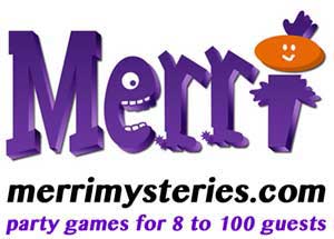 Merri Mysteries - party games for 8 to 100 guests