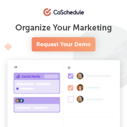 Organize your marketing with CoSchedule's Marketing Suite. Request a demo today.