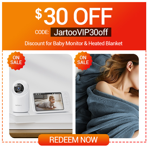Get 10% off Jartoo Apalos™ Heated Blanket and Jartoo Baby Monitor! Embrace the innovation for cozy life!