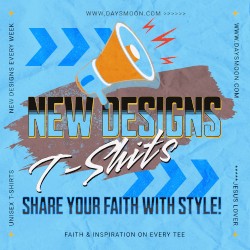New T-Shirt Designs - Share your Faith with Style