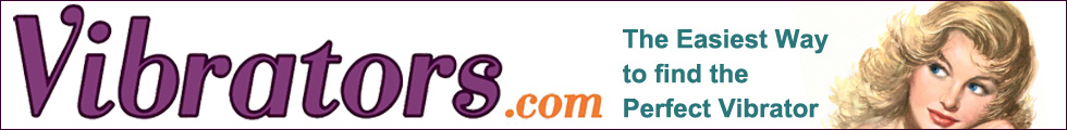 Vibrators.com the easiest way to find the perfect vibrator