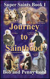 Journey to Sainthood