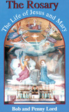 The Rosary The Life of Jesus and Mary