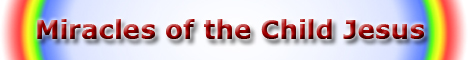 Miracles of the Child Jesus