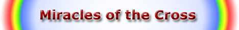 Miracles of the Cross