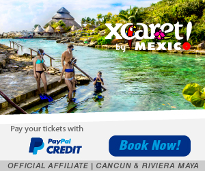 Get your Xcaret admission with PayPal credit!