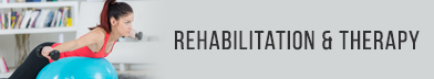 Rehabilitation & Therapy