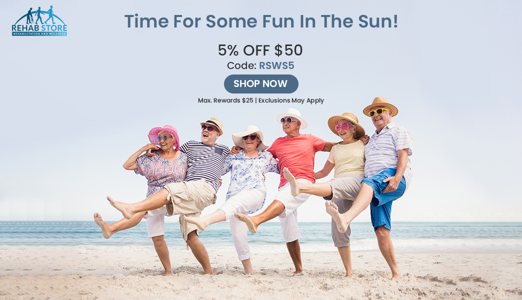 Rehab Store - Time For Some Fun In The Sun!