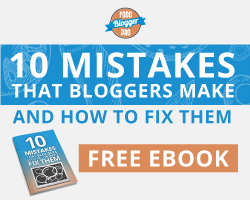 10 Mistakes that Bloggers Make Free eBook