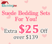 Suede Bedding Sets for you!  Extra $25 off over $139  CODE: hot25 Shop Now!