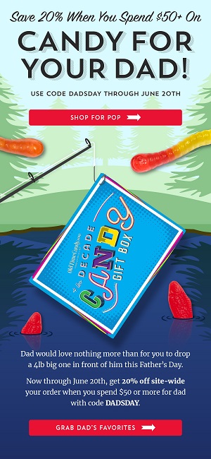FATHER'S DAY CANDY SALE! Save 20% Site Wide When You Spend $50 On Candy For Dad During Our Father's Day Candy Sale! Use Code: DADSDAY At Checkout! Shop Now!