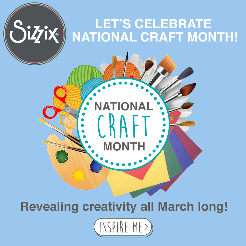  National craft month at Sizzix.com