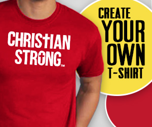 Create your own tee shirt Christian Strong