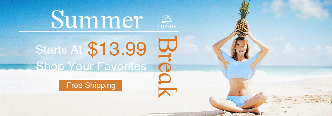 Summer Break! Starts At $13.99! Shop Your Favorites! Free Shipping!