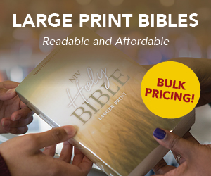 Large Print Outreach Bibles - Bulk Pricing!